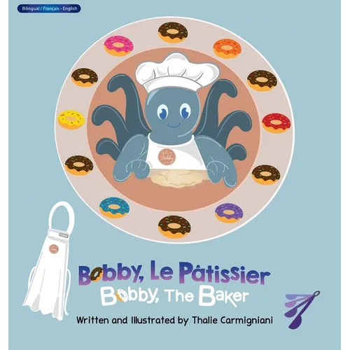Bobby, Le Pâtissier Bobby, The Baker (French and English)