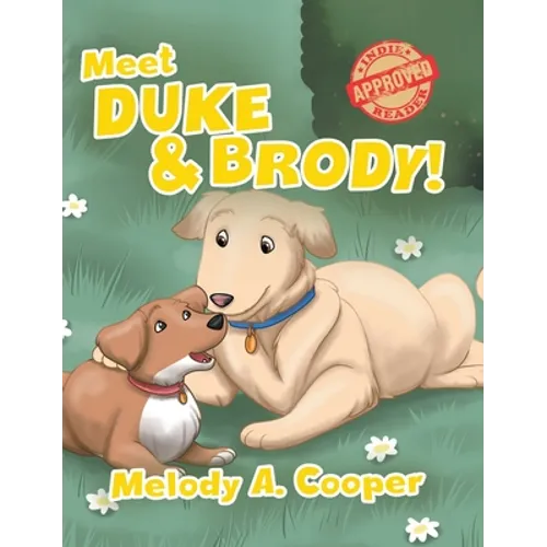 Meet Duke and Brody!