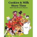 Cookies & Milk Story Time: Multi - Cultural Nursery Rhymes