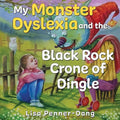My Monster dyslexia and the Black Rock Crone of Dingle