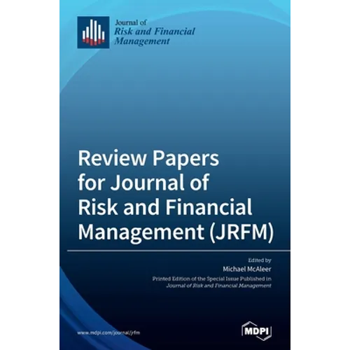 Review Papers for Journal of Risk and Financial Management (JRFM)