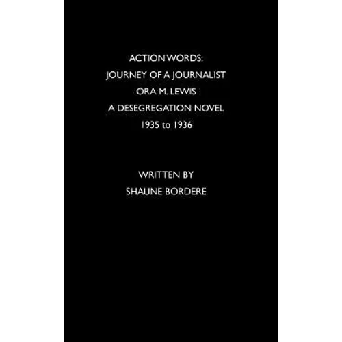 Action Words: Journey of a Journalist