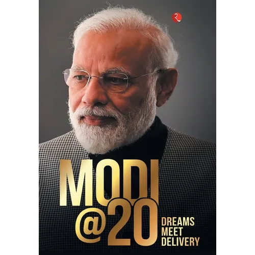 Modi@20: Dreams Meet Delivery