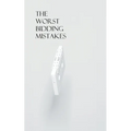 The Worst Bidding Mistakes