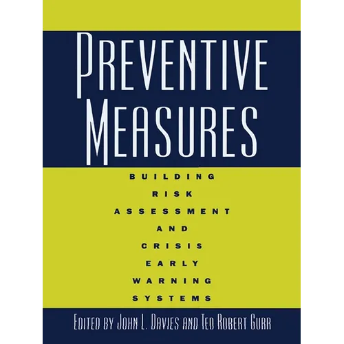 Preventive Measures: Building Risk Assessment and Crisis Early Warning Systems