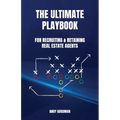 The Ultimate Playbook For Recruiting & Retaining Real Estate Agents