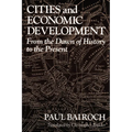 Cities and Economic Development: From the Dawn of History to the Present