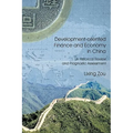 Development-oriented Finance and Economy in China: A Historical Review and Prognostic Assesment