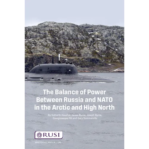 The Balance of Power Between Russia and NATO in the Arctic and High North