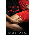 The Joy of Salsa: Unleash Your Confidence, Step by Step