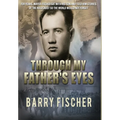 Through My Father's Eyes
