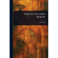 The Life of Lord Byron