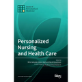 Personalized Nursing and Health Care