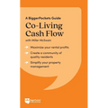 Co-Living Cash Flow: A Biggerpockets Guide