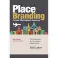 Place Branding for Small Cities, Regions & Downtowns - 4th Edition