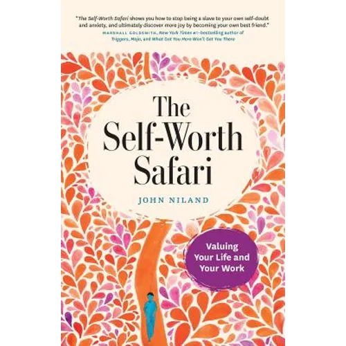 The Self-Worth Safari: Valuing Your Life and Your Work