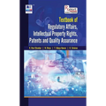 Text Book of Regulatory Affairs, Intellectual Property Rights, Patents and Quality Assurance