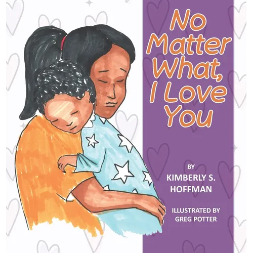 No Matter What, I Love You