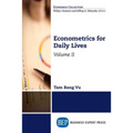 Econometrics for Daily Lives, Volume II