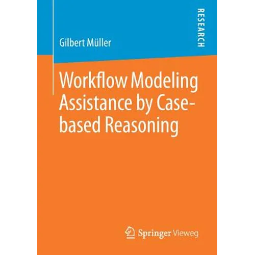 Workflow Modeling Assistance by Case-Based Reasoning
