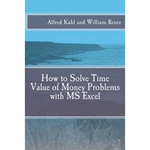 How to Solve Time Value of Money Problems with MS Excel