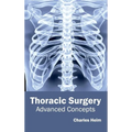 Thoracic Surgery: Advanced Concepts