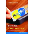 Maxed Out: Hard Times in the Age of Easy Credit