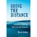 Going the Distance: Caring for a Loved One with Lewy Body Dementia