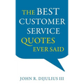 The Best Customer Service Quotes Ever Said
