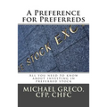 A Preference for Preferreds: All you need to know about investing in preferred stock