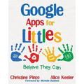 Google Apps for Littles: Believe They Can