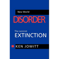 New World Disorder: The Leninist Extinction