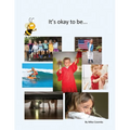 It's Okay To Be