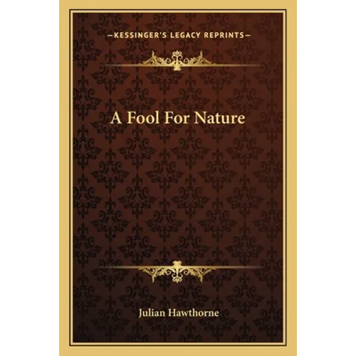 A Fool For Nature