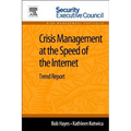 Crisis Management at the Speed of the Internet: Trend Report