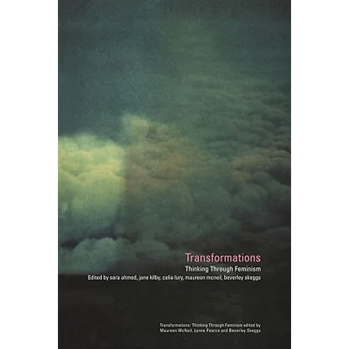 Transformations: Thinking Through Feminism
