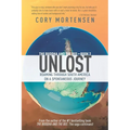 Unlost: Roaming Through South America on a Spontaneous Journey