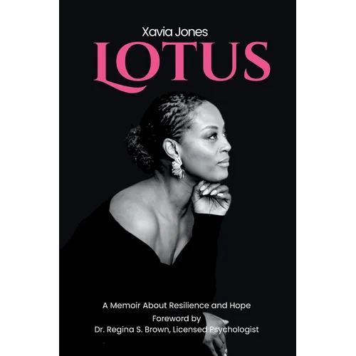 Lotus A Memoir About Resilience and Hope