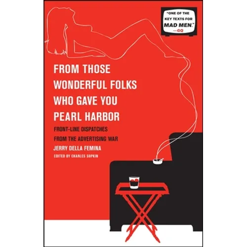 From Those Wonderful Folks Who Gave You Pearl Harbor
