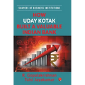 How Uday Kotak Build a Valuable Indian Bank (Hb)