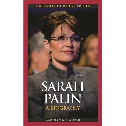 Sarah Palin: A Biography