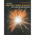 After the First Three Minutes: The Story of Our Universe