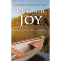 Out with Joy: Making a physician from a canoe guide