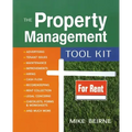 The Property Management Tool Kit: 100 Tips and Techniques for Getting the Job Done Right