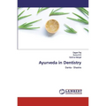 Ayurveda in Dentistry