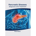 Pancreatic Diseases: Diagnosis and Treatment