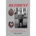 Rezident: The Espionage Odyssey of Soviet General Vasily Zarubin