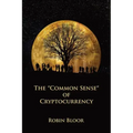 The "Common Sense" of Cryptocurrency