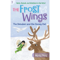 The Frost Wings: The Reindeer and the Snowy Owl