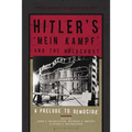 Hitler's 'Mein Kampf' and the Holocaust: A Prelude to Genocide